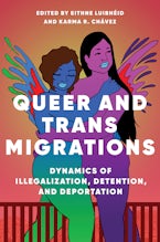 Queer and Trans Migrations