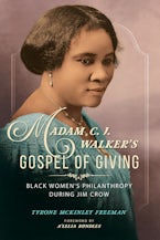 Madam C. J. Walkers Gospel of Giving