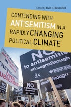 Contending with Antisemitism in a Rapidly Changing Political Climate