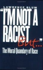 "Im Not a Racist, But..."