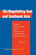 (Re)Negotiating East and Southeast Asia