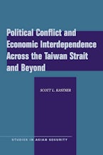 Political Conflict and Economic Interdependence Across the Taiwan Strait and Beyond
