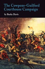 The Cowpens-Guilford Courthouse Campaign