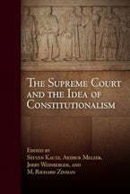 The Supreme Court and the Idea of Constitutionalism