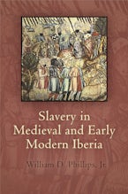 Slavery in Medieval and Early Modern Iberia