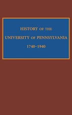 History of the University of Pennsylvania, 1740-1940