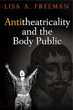 Antitheatricality and the Body Public