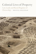 Colonial Lives of Property