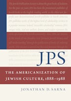JPS: The Americanization of Jewish Culture, 1888–1988