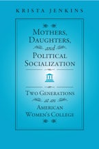 Mothers, Daughters, and Political Socialization