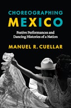 Choreographing Mexico