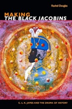 Making The Black Jacobins