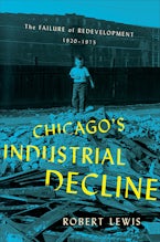 Chicagos Industrial Decline