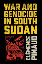 War and Genocide in South Sudan