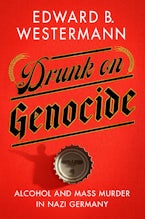 Drunk on Genocide