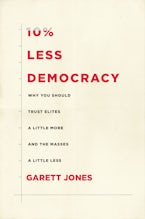 10% Less Democracy