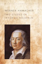 Two Studies of Friedrich Hölderlin