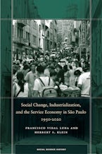 Social Change, Industrialization, and the Service Economy in São Paulo, 1950-2020