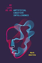 My Life as an Artificial Creative Intelligence