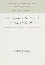 The Japanese Seizure of Korea, 1868-1910