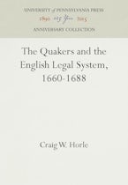 The Quakers and the English Legal System, 1660-1688