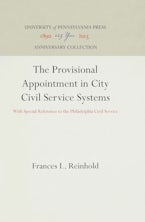 The Provisional Appointment in City Civil Service Systems