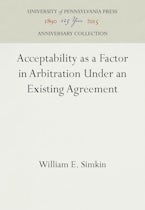 Acceptability as a Factor in Arbitration Under an Existing Agreement