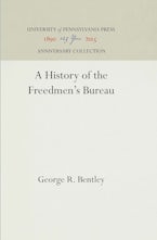 A History of the Freedmens Bureau