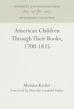 American Children Through Their Books, 1700-1835