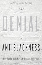 The Denial of Antiblackness