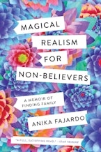 Magical Realism for Non-Believers